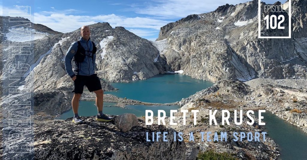 Brett Kruse: Life is a Team Sport